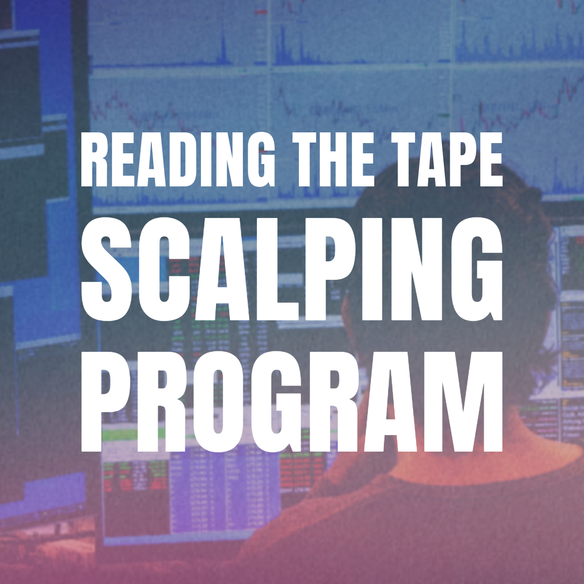 Reading the Tape for Scalping Program